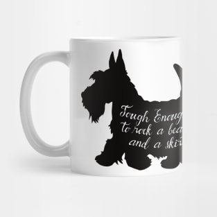 Scottish Terrier Lovers "Tough Enough to rock a beard and a skirt" Mug